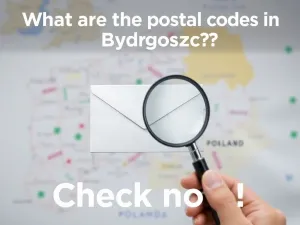 Jakie są kody pocztowe w Bydgoszczy? Sprawdź teraz!